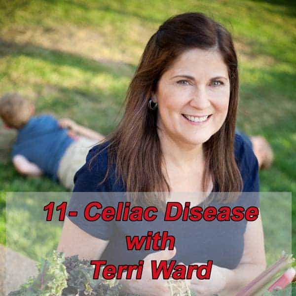 Summit for Wellness Podcast – Celiac Disease with Terri Ward